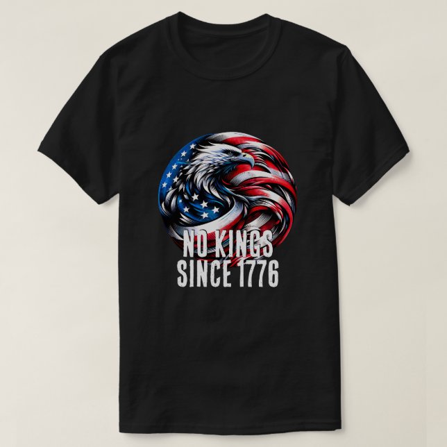 Camiseta Estados Unidos no ha tenido reyes desde 1776 (Diseño del anverso)