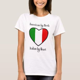 Camiseta Estadounidense por nacimiento, italiano por corazó