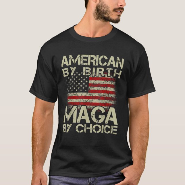 Camiseta Estadounidense por nacimiento MAGA por elección Pr (Anverso)