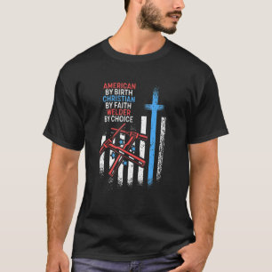 Camiseta Estadounidense Por Nacimiento Por Elección De Fe C