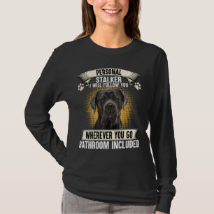 Camiseta Estalker personal te seguiré Cane Corso Love