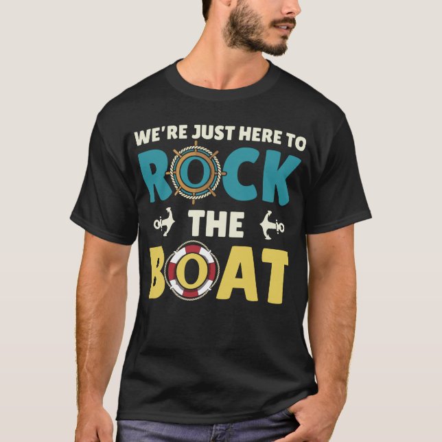 Camiseta Estamos aquí para rodar el barco (Anverso)