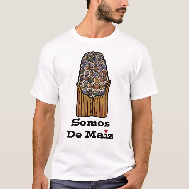 Camiseta Estamos del bulbo el | Somos De Maiz (Anverso)
