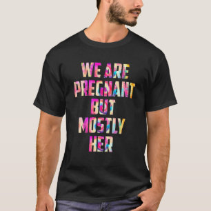 Camiseta Estamos embarazadas, pero sobre todo su Invitación