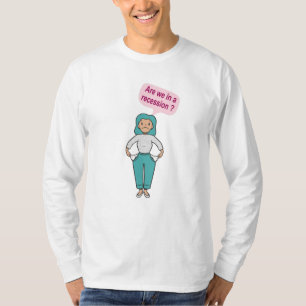 Camiseta ¿Estamos en recesión?