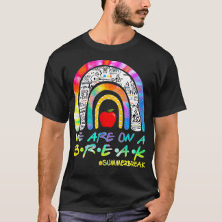Camiseta Estamos en una pausa de verano el último día de cl