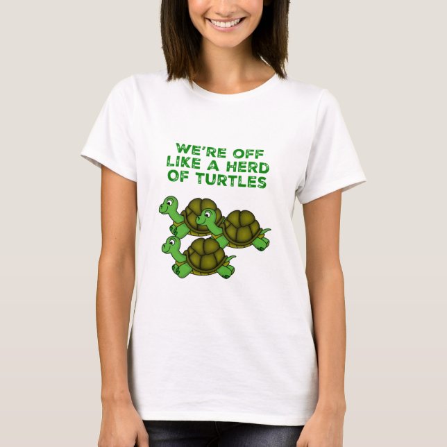 Camiseta Estamos fuera como una manada de tortugas diseño g (Anverso)