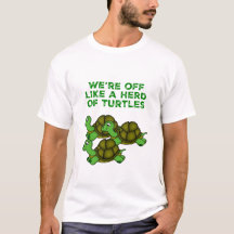 Estamos fuera como una manada de tortugas diseño g