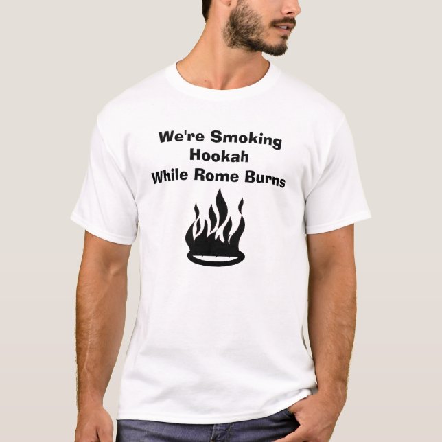 Camiseta Estamos fumando las quemaduras de HookahWhile Roma (Anverso)