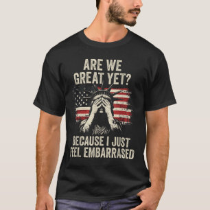 Camiseta ¿Estamos Geniales Aún Porque Simplemente Me Siento