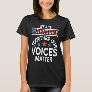 Camiseta Estamos Indivisibles Juntos Nuestras Voces