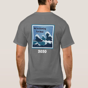 Camiseta ¡Estamos llegando por ti! 2020
