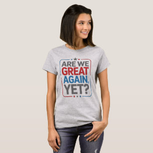 Camiseta ¿Estamos Nuevamente Geniales, Todavía?