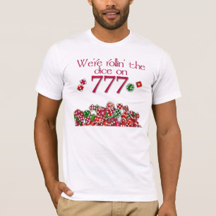 Camiseta Estamos rotando los dados en 777