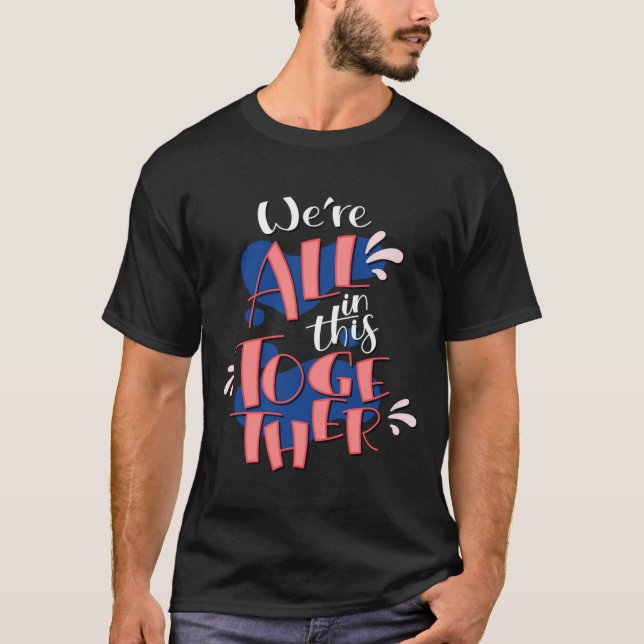 Camiseta Estamos todos juntos en esto (Anverso)