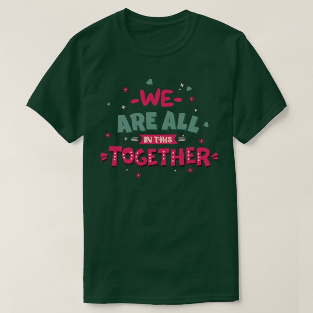 Camiseta Estamos todos juntos en esto (Diseño del anverso)