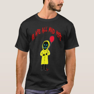 Camiseta Estamos todos locos aquí Halloween gato payaso