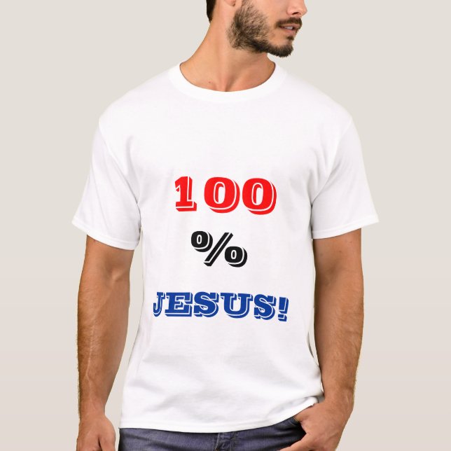 Camiseta Estampa 100 % Jesus (Anverso)