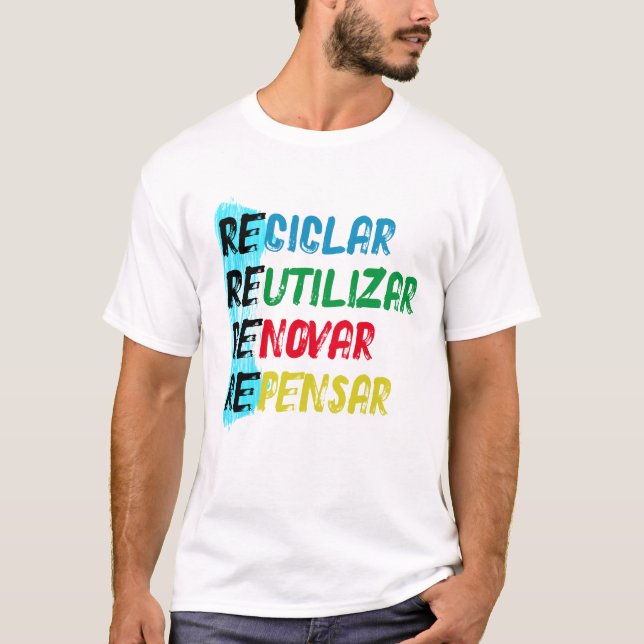 Camiseta Estampa Recicle Reutilize Renove Repense BR (Anverso)