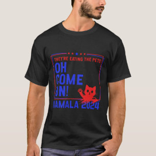 Camiseta ¡Están comiendo a los perros! ¡Gatos! ¡mascotas! K