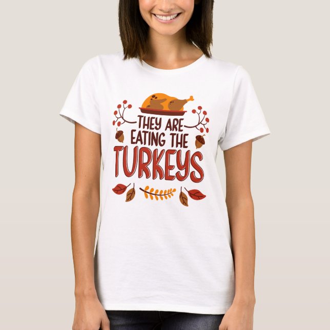 Camiseta Están Comiendo Los Pavos (Anverso)