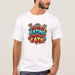 Camiseta Están comiendo los perros y los gatos
