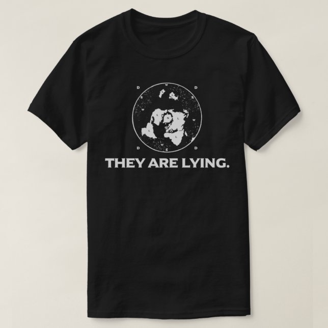 Camiseta Están mintiendo teoría de la tierra plana Classic  (Diseño del anverso)