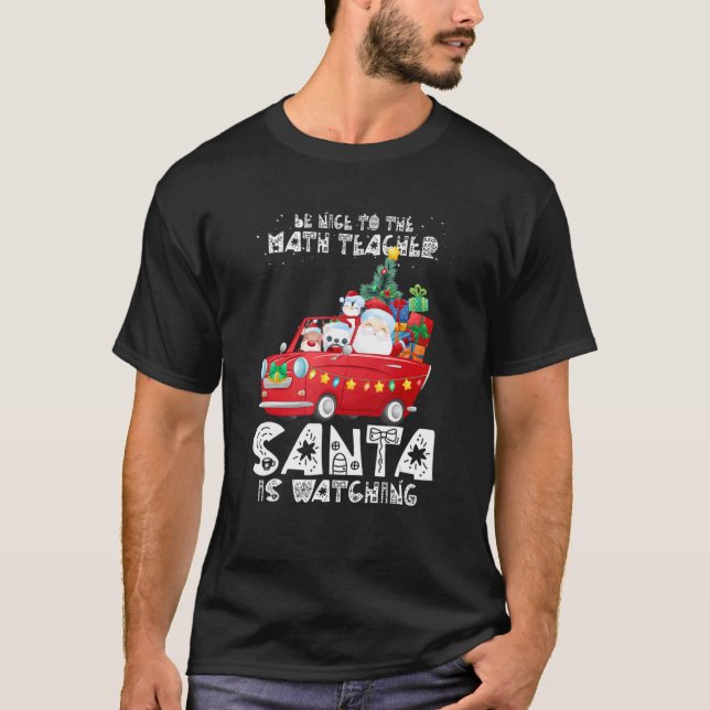 Camiseta Estar Agradable Con El Maestra Santa Está Viendo S (Anverso)