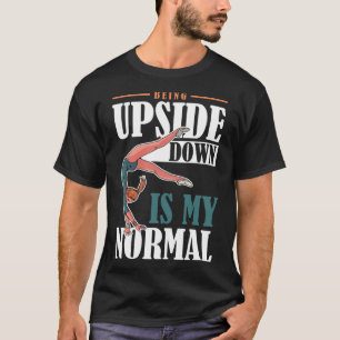 Camiseta Estar Al Revés Es Mi Gimnasisgimnasia Normal