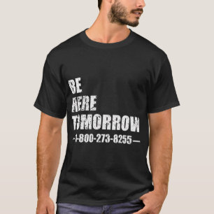 Camiseta Estar aquí mañana