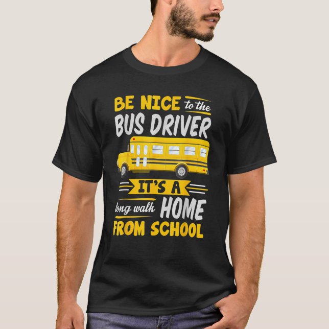 Camiseta Estar Bien Con El Conductor De Autobús Escolar Bus (Anverso)