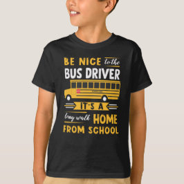 Camiseta Estar Bien Con El Conductor Del Autobús 