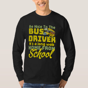 Camiseta Estar Bien Con El Conductor Del Autobús Escolar