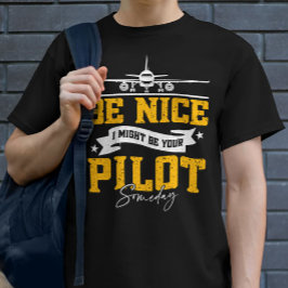 Camiseta Estar Bien Podría Ser Su Piloto Algún Día Divertid
