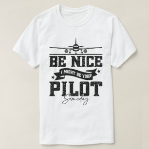 Camiseta Estar Bien Podría Ser Tu Piloto Algún Día