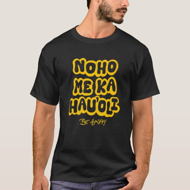 Camiseta Estar contentos con las palabras Inspiradoras en h (Anverso)
