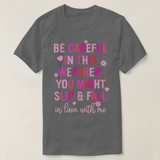 Camiseta Estar Contentos En Este Tiempo Podría Deslizarse E (Diseño del anverso)