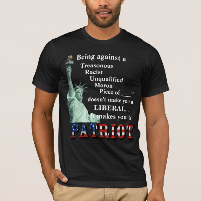 Camiseta Estar en contra de un TRAITOR no te hace un LIBERA (Anverso)