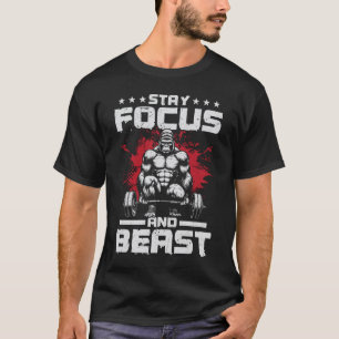 Camiseta Estar enfocados y ser bestia - Motivación de gimna