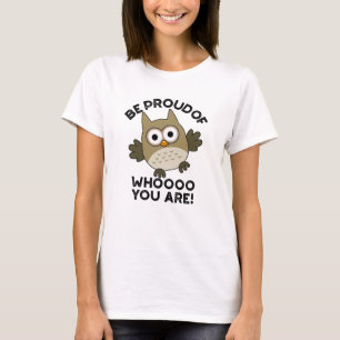 Camiseta Estar Orgulloso De Lo Que Eres Graciosa Lechuza