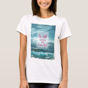 Camiseta Estar quieto y saber que soy Dios