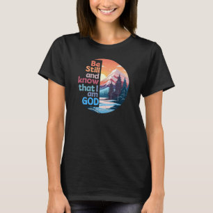 Camiseta Estar quieto y saber que soy Dios Verso de la Bibl