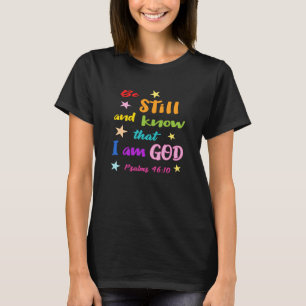 Camiseta Estar quieto y saber que soy Dios Verso de la Bibl