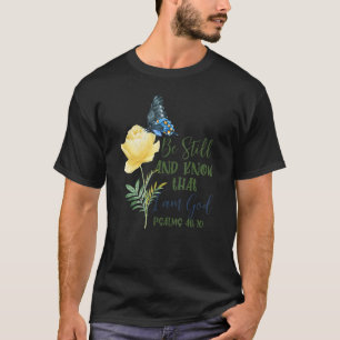 Camiseta Estar quieto y saber que soy la fe de la mariposa