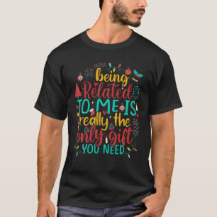 Camiseta Estar Relacionado A Mí Navidades Graciosos Familia