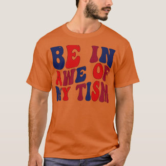 Camiseta estar sobrecogido de mi tismo