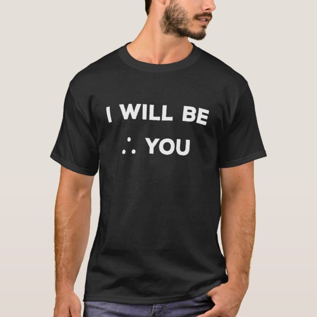 Camiseta Estará Ahí Para Que Las Matemáticas Sean Agradable (Anverso)