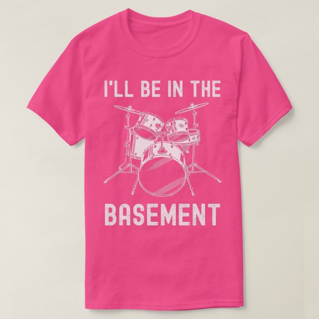 Camiseta Estará en el sótano batería de tambores (Diseño del anverso)