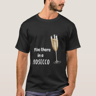 Camiseta Estaré Allí En Un Prosecco (D010-0649A)