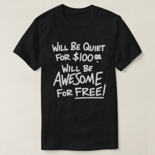 Camiseta Estaré callado por $100 Estaré increíble gratis